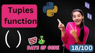 18/100 days of code in python || tuple function in python in hindi || "study with engineers"