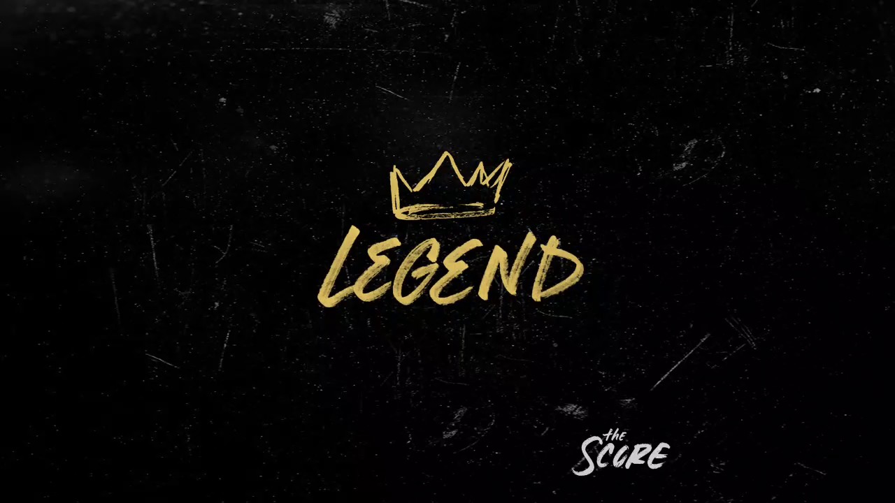 The Score - Legend - YouTube