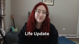 Life Update