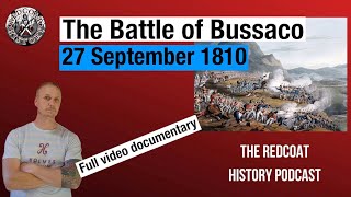The Peninsular War: The Battle of Bussaco (Full Documentary)