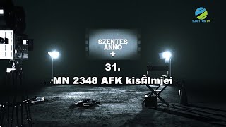 Szentes Anno+ 31. adás - MN 2348 AFK kisfilmjei