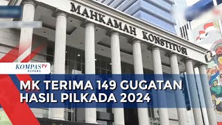 Mahkamah Konstitusi Terima 149 Gugatan Hasil Pilkada 2024