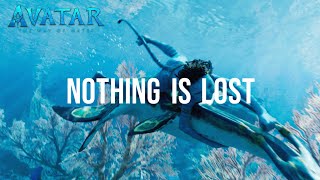 Download Lagu Avatar The Way of Water Nothing Is Lost Lyric... MP3 Gratis