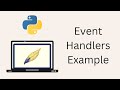 Tkinter Tutorial For Beginners - Event Handlers Example