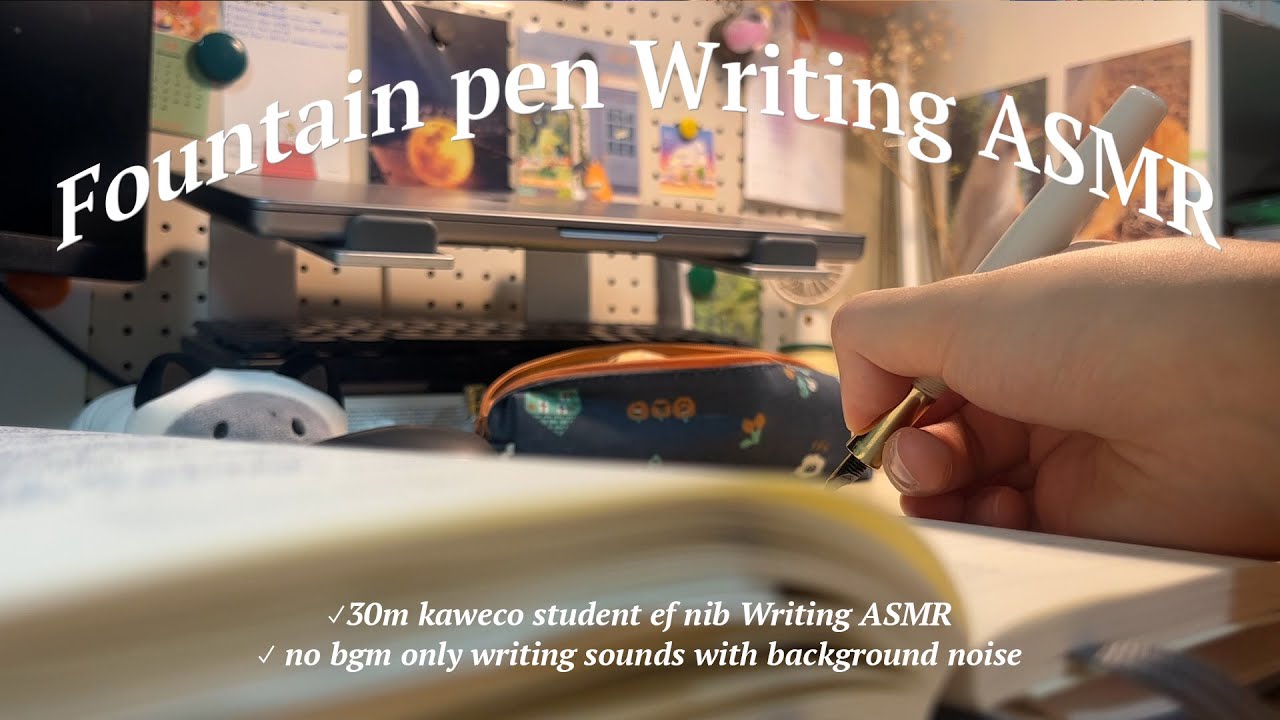 Fountain Pen Writing ASMR 30M No Ads, Focus, Relax - YouTube