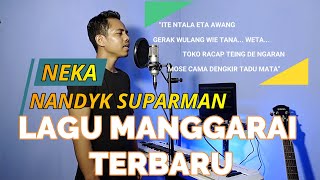 NEKA || Nandyk Suparman (Official Musik Video) Lagu Manggarai terbaru 2020