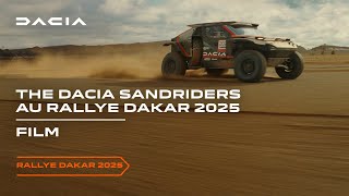 The Dacia Sandriders – Objectif Rallye Dakar 2025