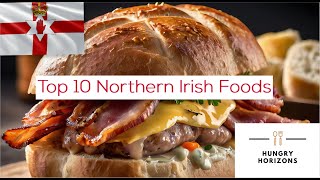 Top 10 Northern Irish Foods - Hungry Horizons