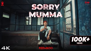 Sorry Mumma - Reemboo | Mehnat | Dhh |  Music  | Desi Hip Hop