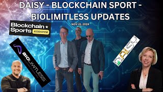 DAISY - BLOCKCHAIN SPORTS - BIOLIMITLESS UPDATES NOV 22 2024