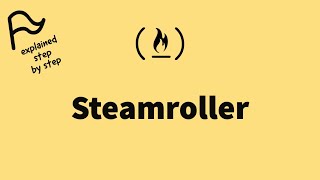[STEP BY STEP] FreeCodeCamp - Steamroller