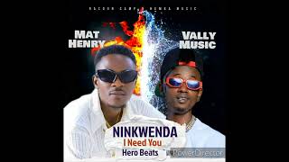 Ninkwenda  - H.E vallymusicug  \u0026 Mat Henry