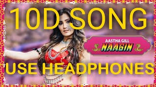 Naagin - Vayu, Aastha Gill, Akasa, Puri | ( 10D SONG ) | 10D WORLDWIDE SONG |