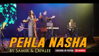 Pehla Nasha | Samir & Dipalee Date perform 90s superhit romantic song
