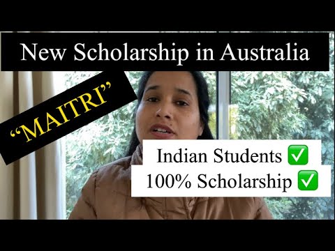 NEW SCHOLARSHIP FOR INDIAN STUDENTS IN AUSTRALIA | MAITRI SCHOLARSHIP # ...