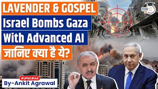 Israel using AI to identify bombing targets in Gaza | LAVENDER & GOSPEL | UPSC
