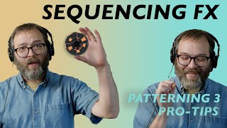 Sequencing Effects in Patterning 3 : Drum Machine Complete Guide to Delay, Reverb, EQ & Compression
