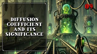 9 Diffusion Coefficient and Its Significance | Mass Transfer, Chemical Engineering, The Engineer Owl