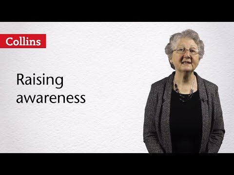 What is another word for raise awareness?