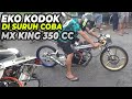 🔥 EKO KODOK COBA2 MX KING 350 CC - FFA ABAKURA DITRA