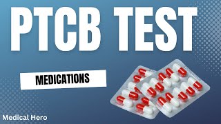 PTCB Medications Practice Test - 2023 (25 Questions with Explained Answers)