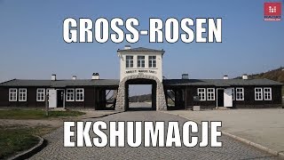 #Ekshumacje w #GROSS-ROSEN