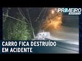 Carro colide com mureta e fica completamente destruído | Primeiro Impacto (21/06/21)