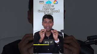 AWS or Azure or Google Cloud in 2024