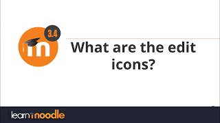 What are the edit icons? Moodle 3.4