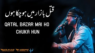 Qatal Bazar Mai Ho Chuka Ho (LYRICS) Jubin Jubin nautiyal | New Song 2020 || Waqar Lyrics Videos