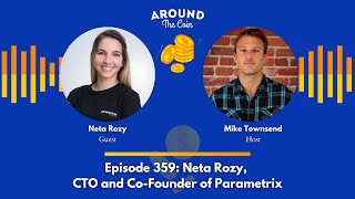 Episode 359: Neta Rozy, CTO and Co-Founder of Parametrix