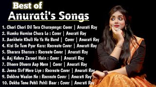Best of Anurati's Songs | Anurati Roy all Songs | Anurati Roy Covered Song Jukebox | 144p lofi song