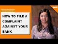 Why Not Mint Money | How to file a complaint against your bank