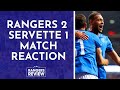 Rangers 2 Servette 1 | Post match reaction