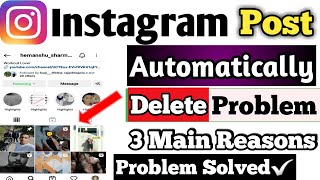 instagram post automatically deleted problem||instagram post apne aap delete ho gaya wapas kse laye