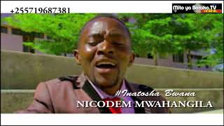 Inatosha Bwana - Nicodem Mwahangila(officala Gospel SONG)
