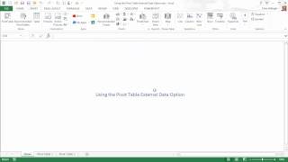 Using the Pivot Table External Data Option