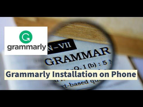 How To Install Grammarly On An Android Phone? | What Is Grammarly ...