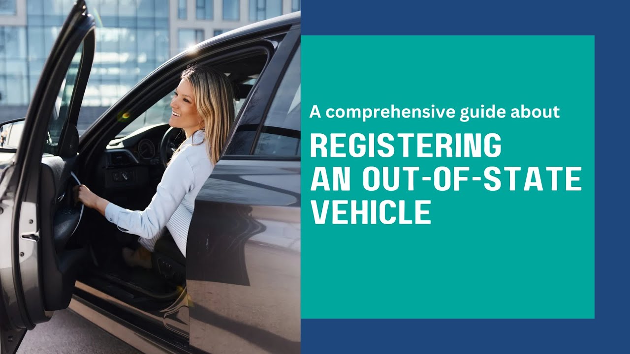 A Guide On How To Register An Out Of State Vehicle In California Youtube