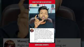 HUGE YouTube SCAM EXPOSED by @ManojDey | Manoj Dey YouTube Shorts Facts #shorts