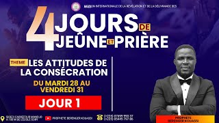 LES ATTITUDES DE LA CONSECRATION  (JOUR 1)