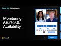Monitoring Azure SQL Availability | Azure SQL for beginners (Ep. 55)