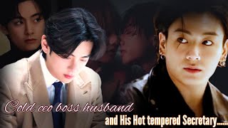 Arrange marriage-9 A Cold CEO and his Hot tempered Secretary [Taekook ff cold ceo and employee]