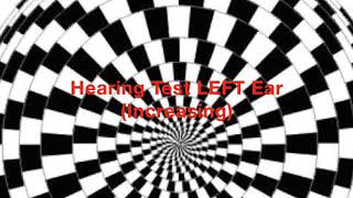 Hearing Test LEFT Ear (Increasing) Hertz Audio Frequency