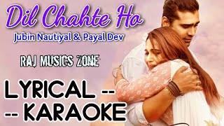 Dil Chahte Ho Instrumental | Karaoke | Jubin Nautiyal Payal Dev | Raj Musics Zone 2020