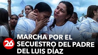 Marcha por el secuestro del padre del futbolista Luis Díaz