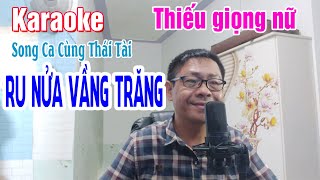 Karaoke Thiếu Giọng Nữ | Ru Nửa Vầng Trăng - Song Ca Cùng Thái Tài