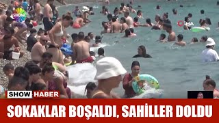 Sokaklar boşaldı, sahiller doldu