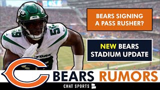 Chicago Bears Signing A Pass Rusher? NEW Bears Stadium Update | Bears News & Rum