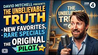 The Unbelievable Truth: New Favorites, Rare Specials & The Original Pilot